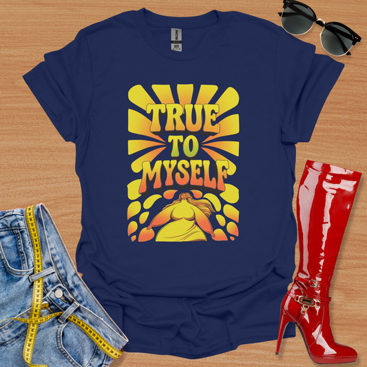 True to Myself T-Shirt