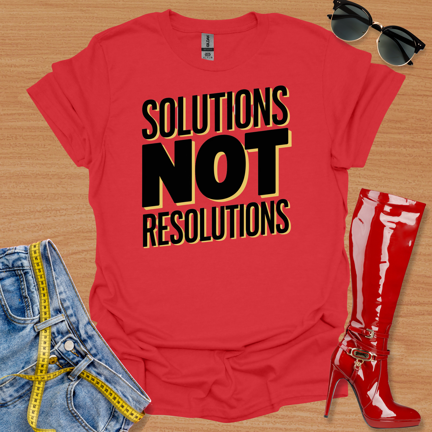 Not Resolutions T-Shirt