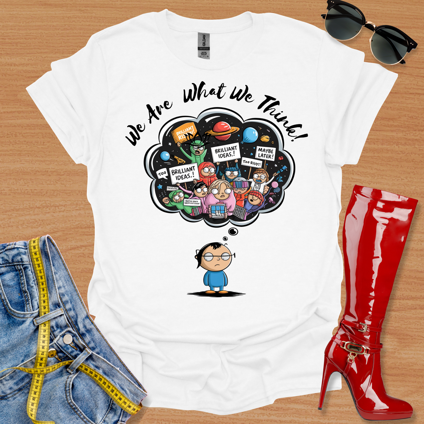 We Are What We Think T-Shirt