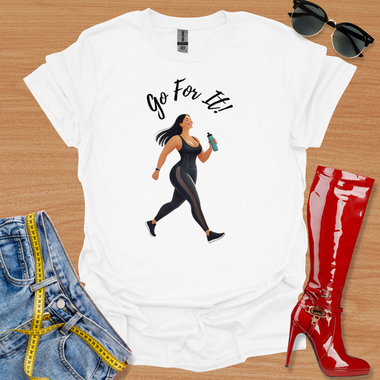 Go for it! Walk T-Shirt