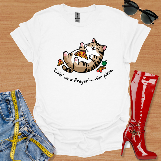 'Livin’ on a Prayer' for Pizza T-Shirt