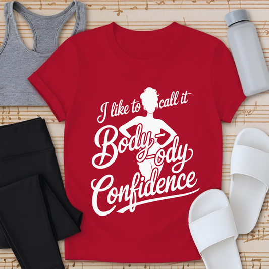 Body-ody Confidence T-Shirt