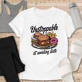 'Unstoppable' at avoiding diets. T-Shirt