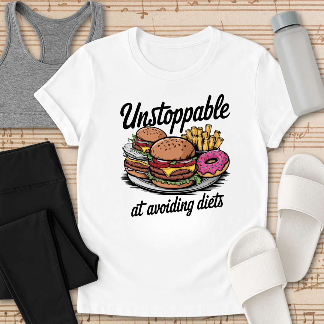 'Unstoppable' at avoiding diets. T-Shirt
