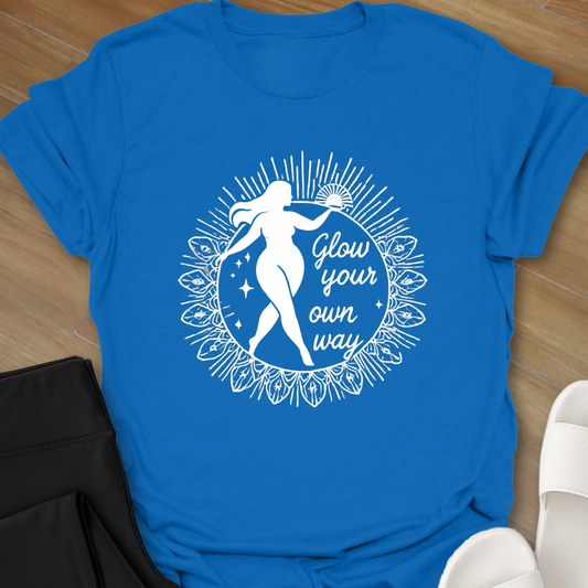 Glow Your Own Way T-Shirt