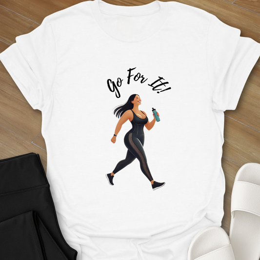 Go for it! Walk T-Shirt
