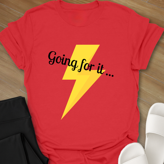 Going for it T-Shirt