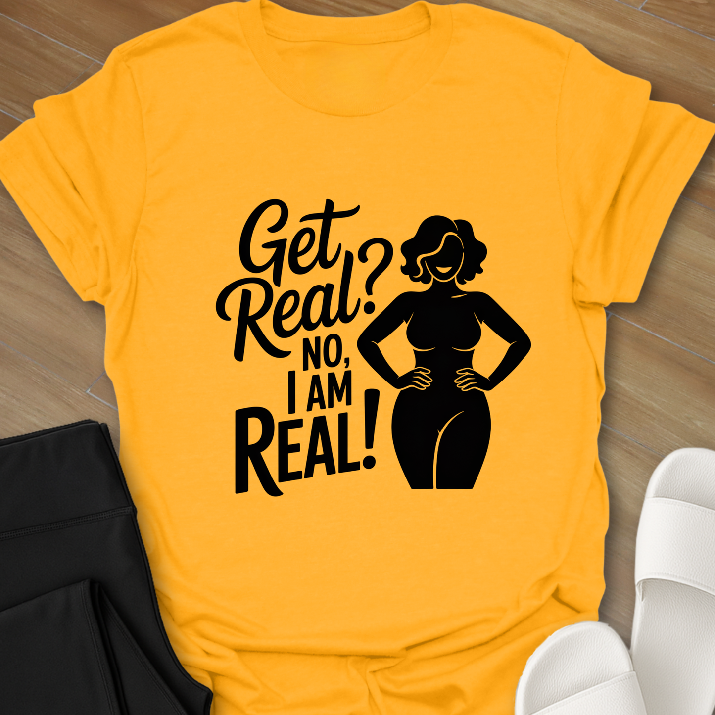 I Am Real! T-Shirt