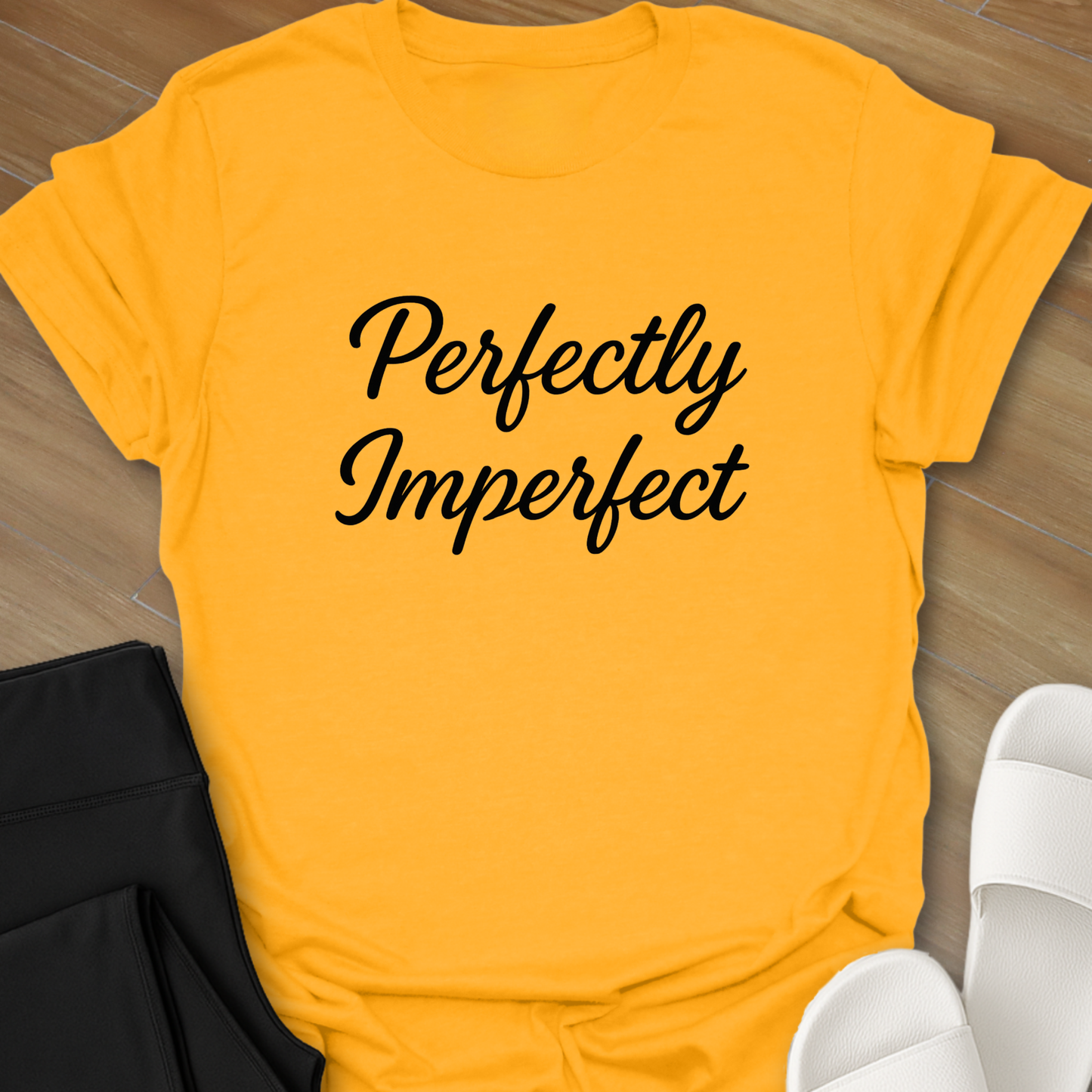 Perfectly Imperfect T-Shirt