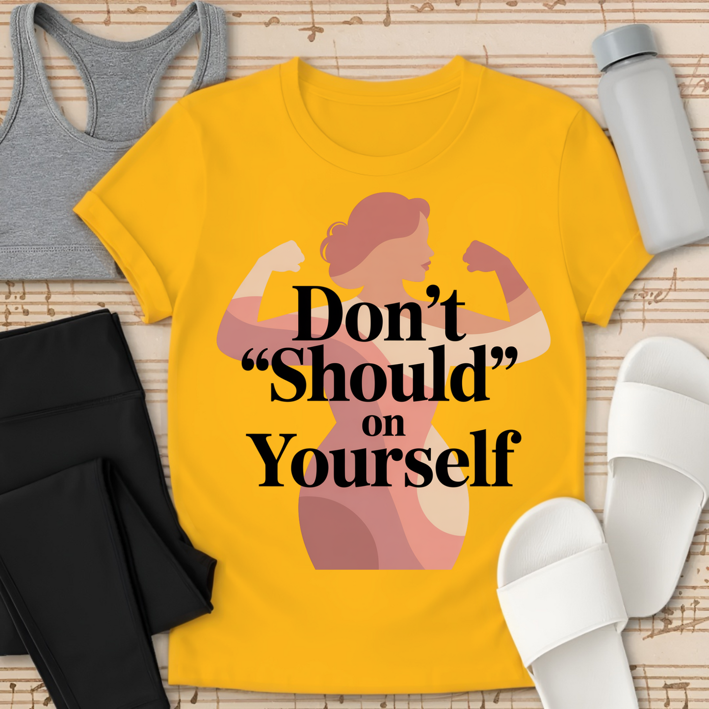 Don't SHOULD on Yourself-Shirt