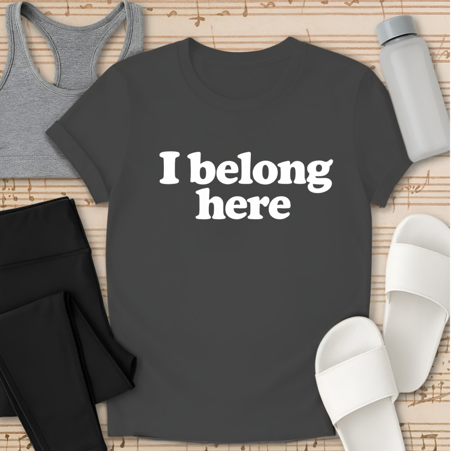 I belong here. T-shirt