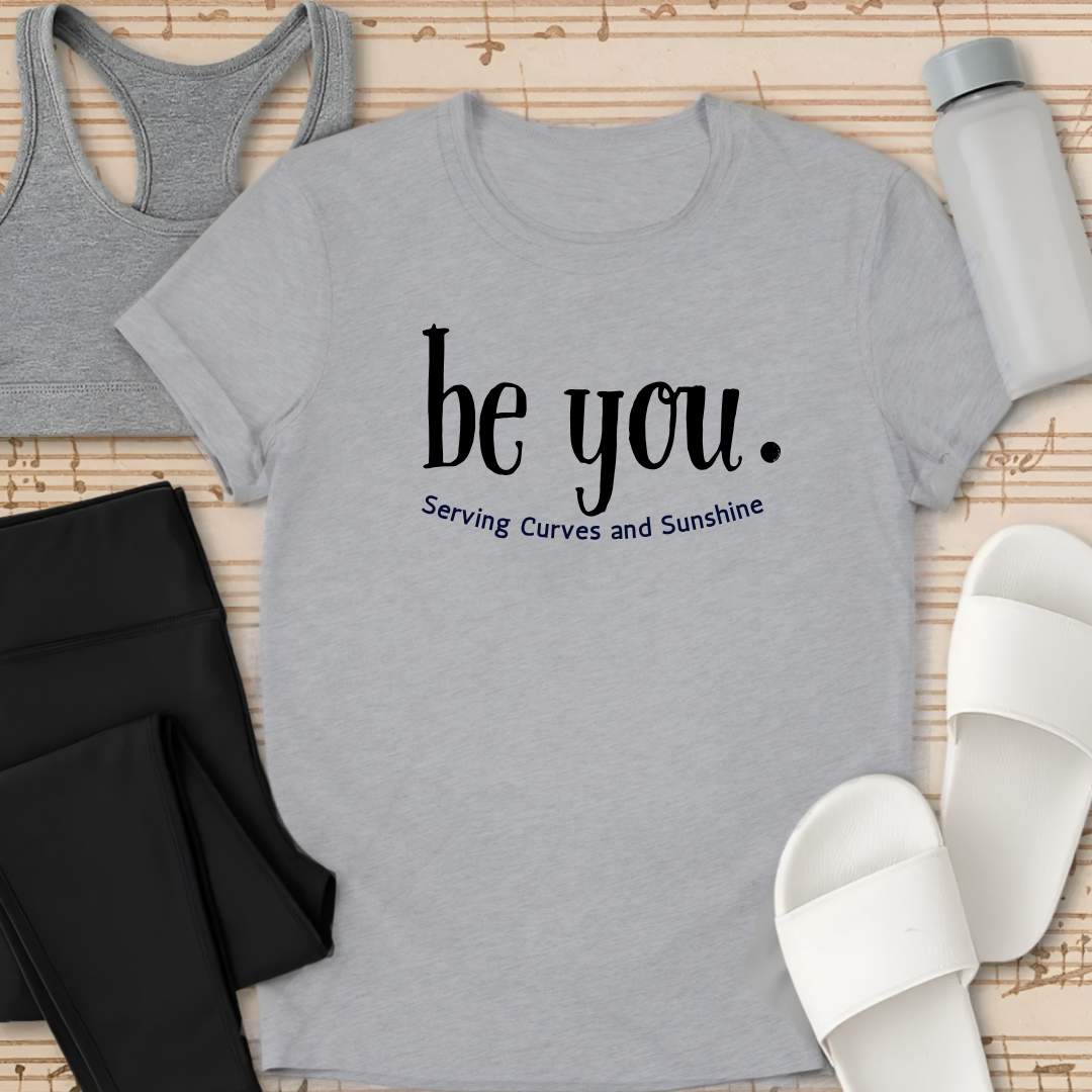 Be You T-Shirt