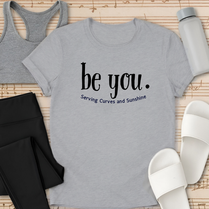 Be You T-Shirt