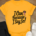 I Can T-Shirt