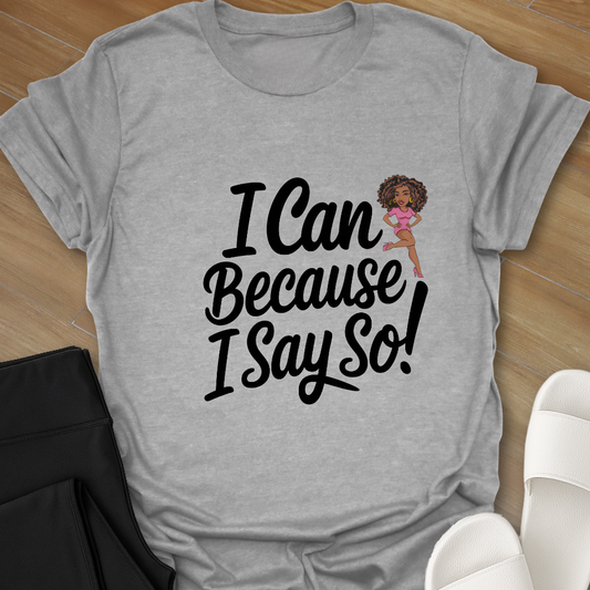 I Can T-Shirt