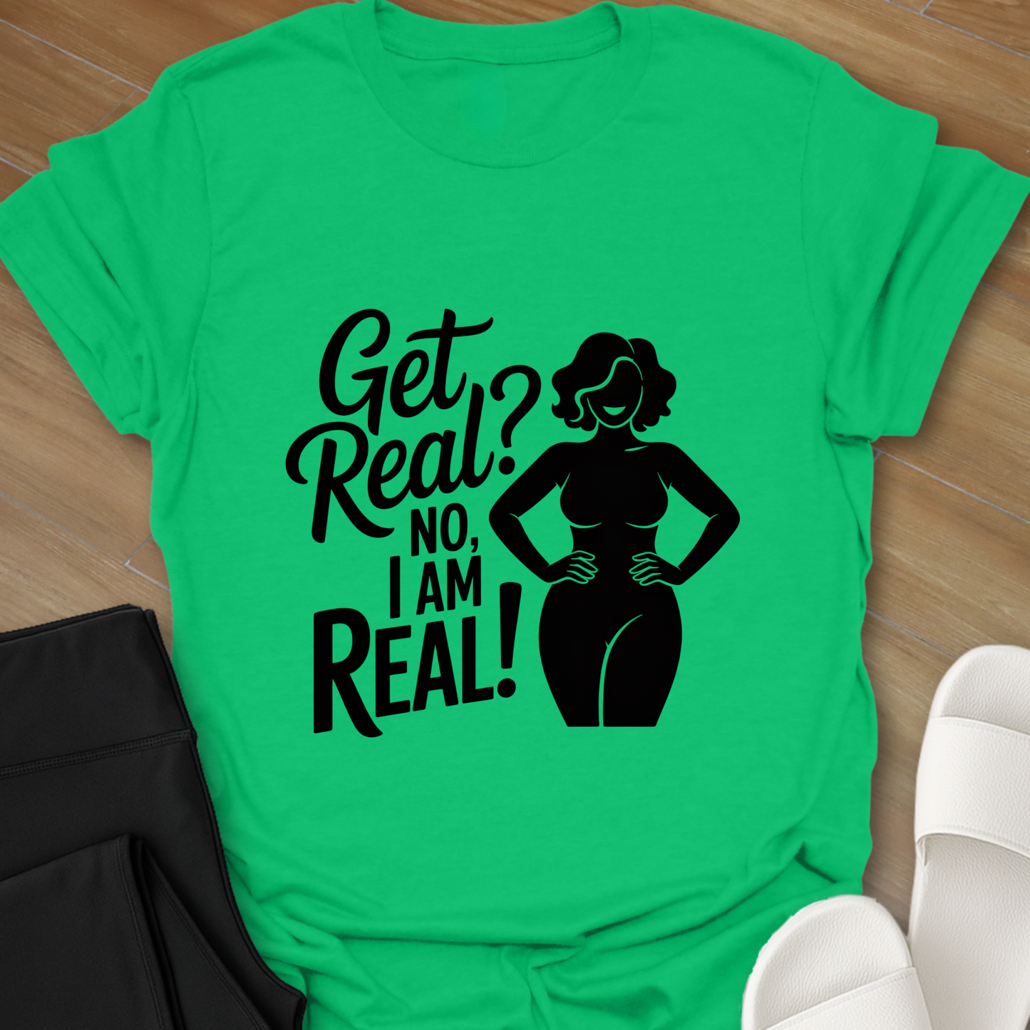 I Am Real! T-Shirt
