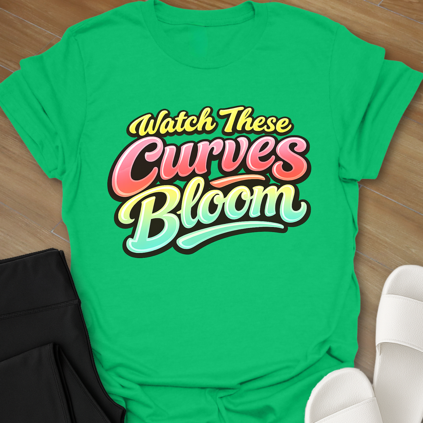 Watch These Curves Bloom T-Shirt