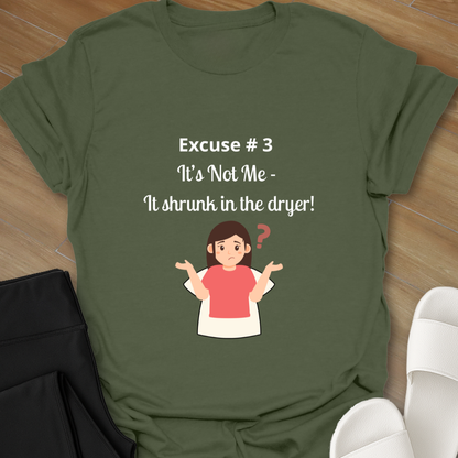 It's Not Me T-Shirt