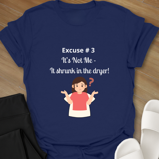 It's Not Me T-Shirt