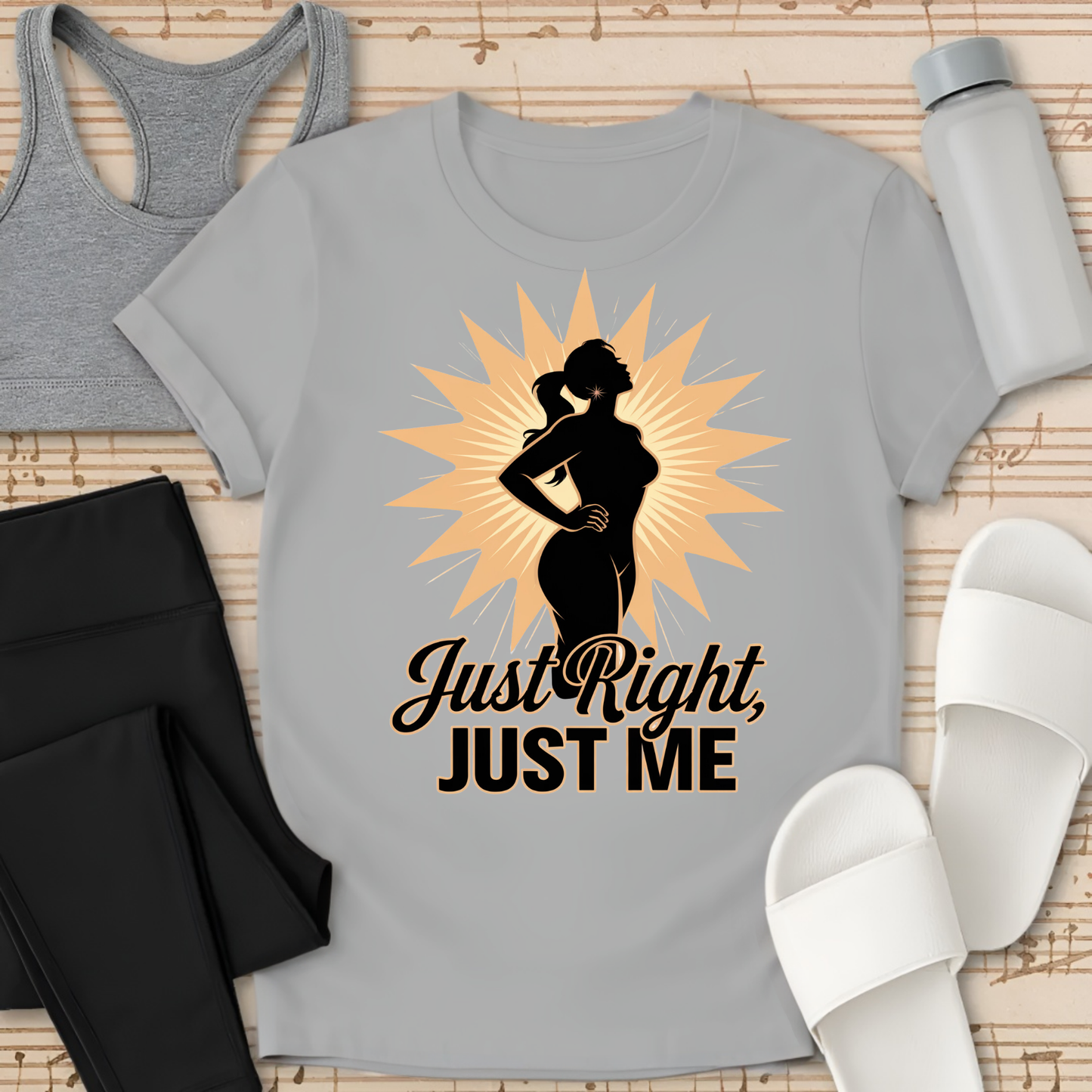 Just Right, Just Me 1 T-Shirt