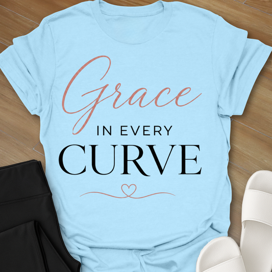 Grace In Every Curve T-Shirt