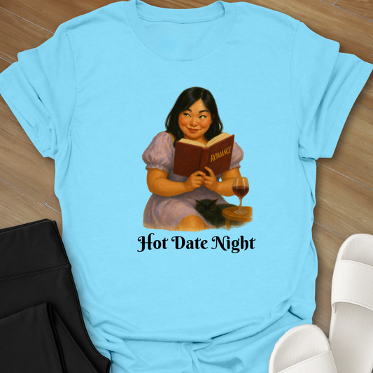 Hot Date Night. T-Shirt