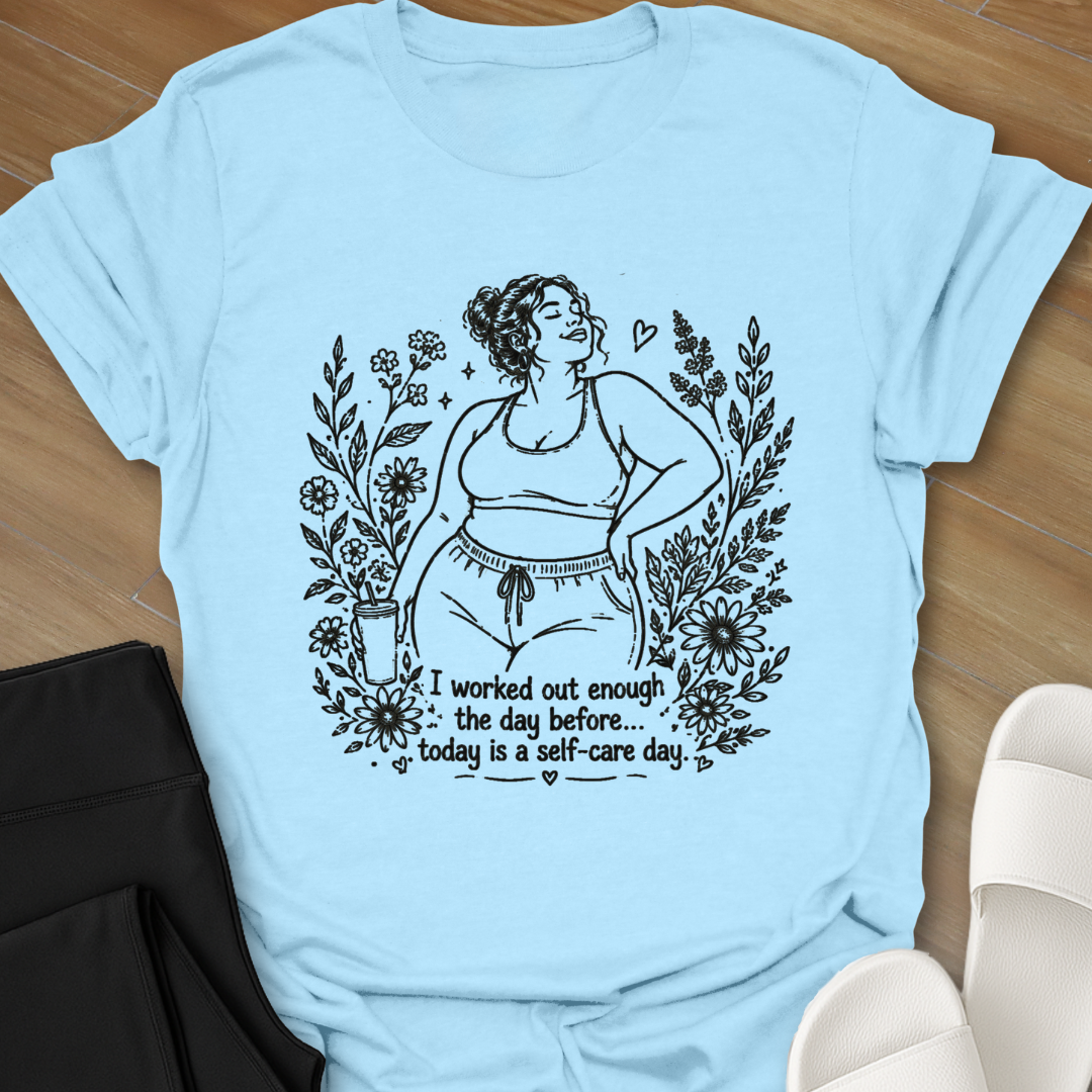 Curvy Girl Self-Care Day T-Shirt