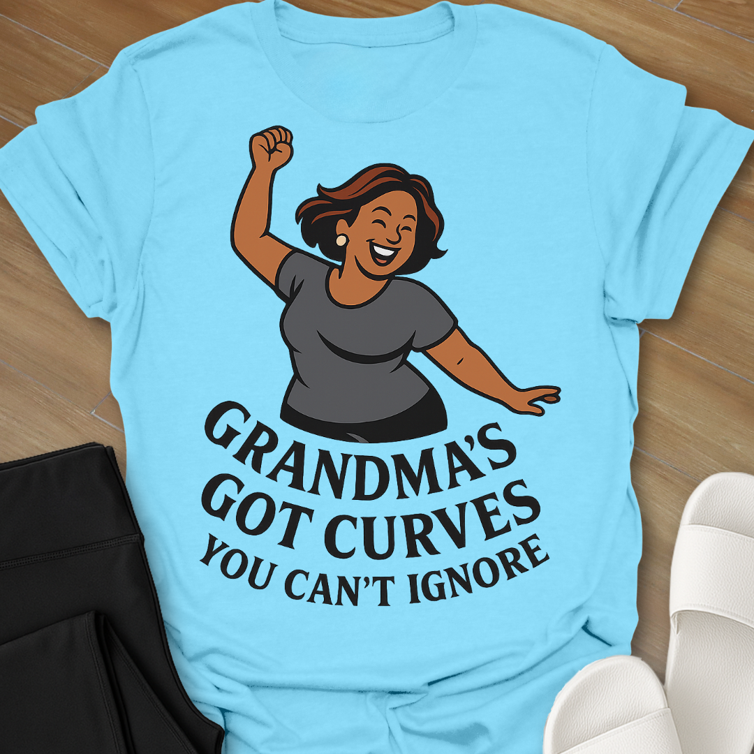 Grandma's Got Curves You Can't Ignore T-Shirt
