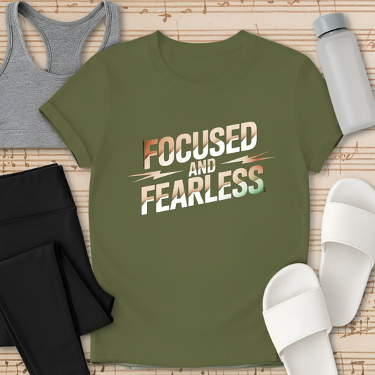 Focused and FearlessT-Shirt