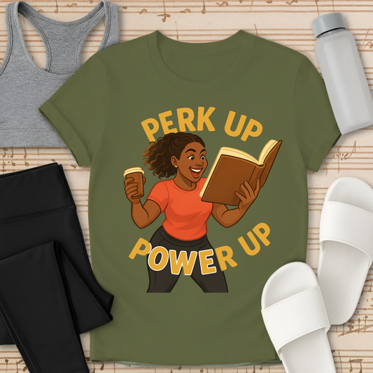 Perk Up Power Up T-Shirt