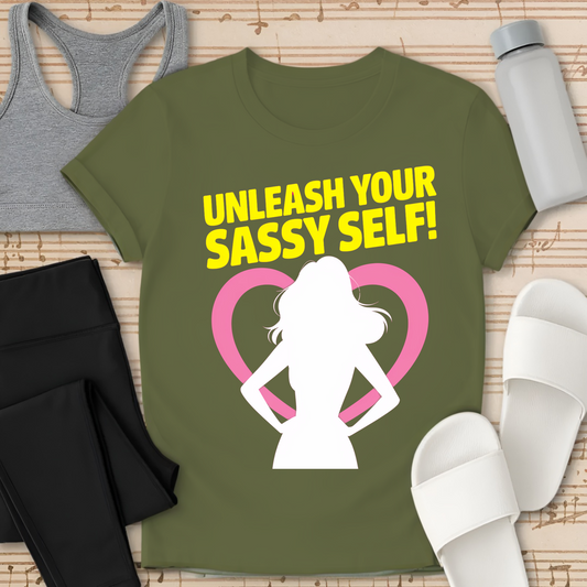 Unleash Sassy Self T-Shirt