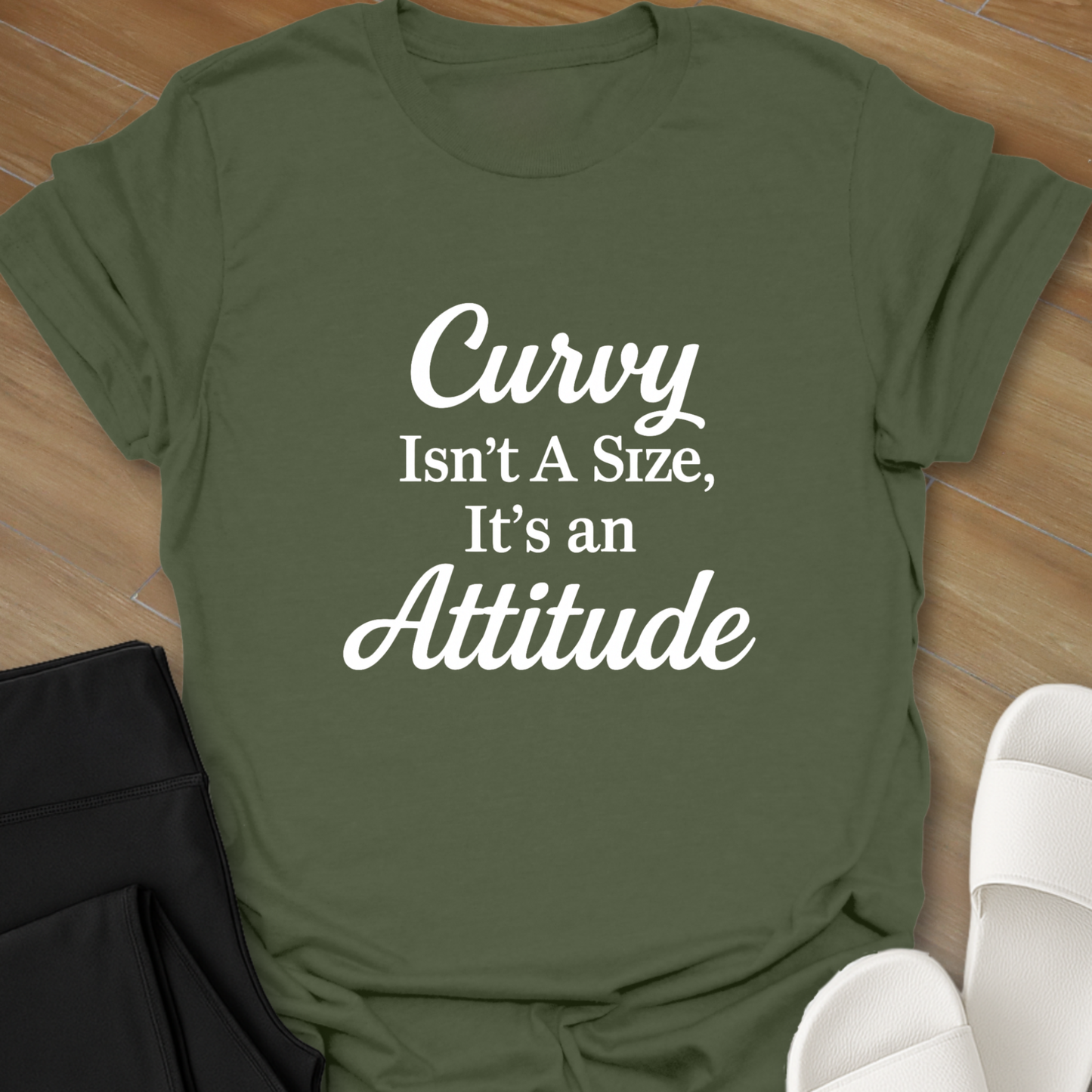 Curvy Isn't A Size, It's An Attitude T-Shirt