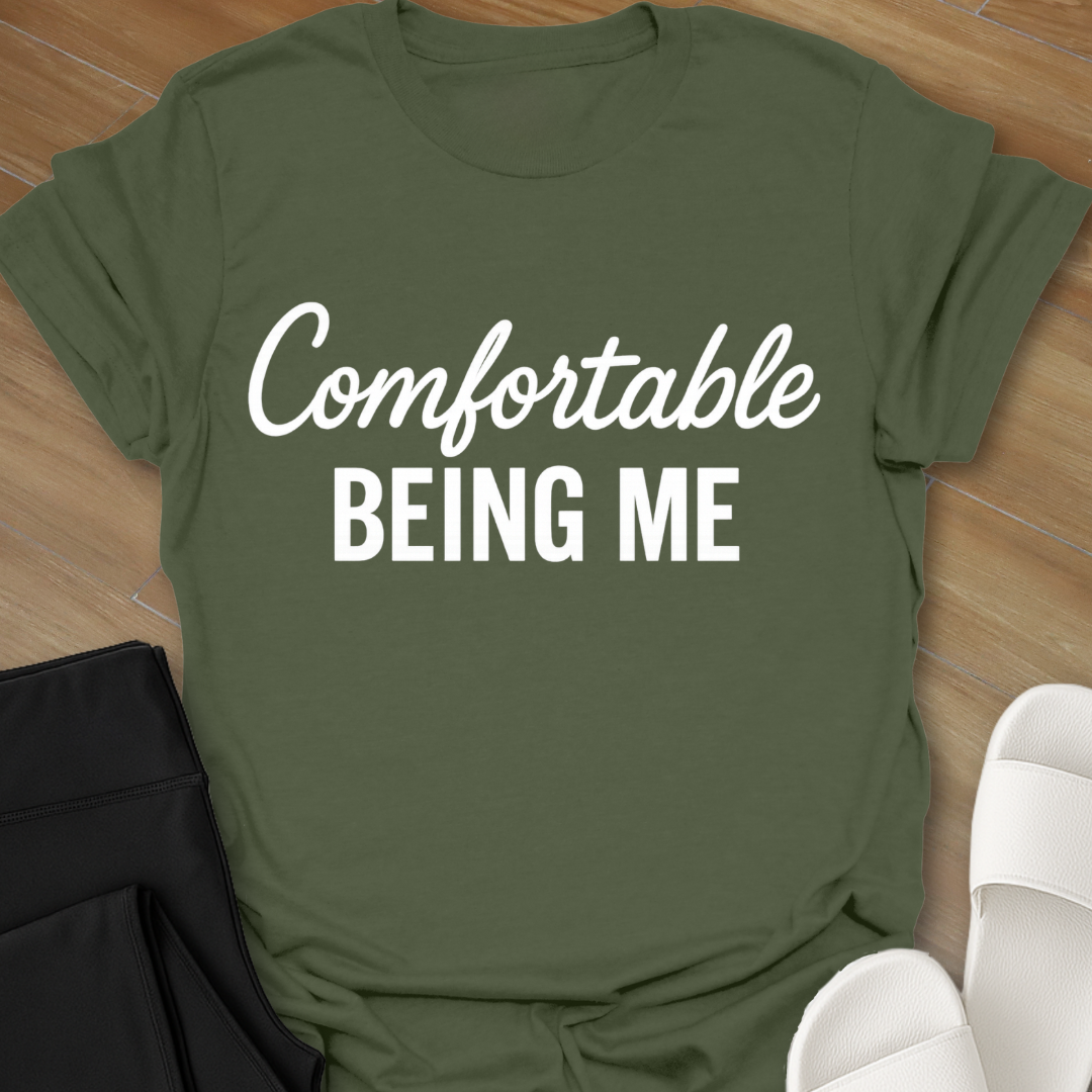 Comfortable BEING ME T-Shirt