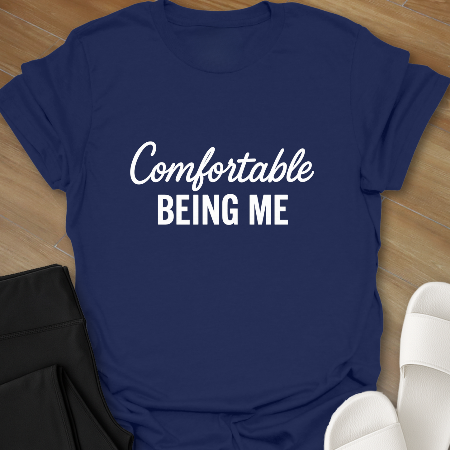 Comfortable BEING ME T-Shirt
