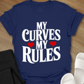 My Curves My Rules T-Shirt