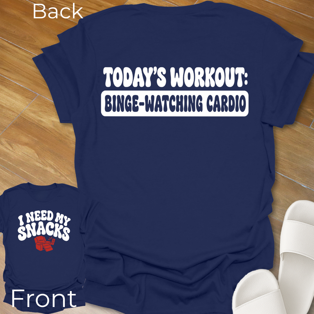 Binge Watching Cardio T-Shirt-Back