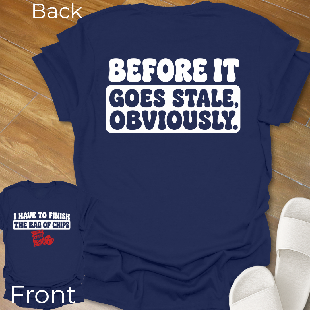 Finish The Bag Of Chips T-Shirt -Back