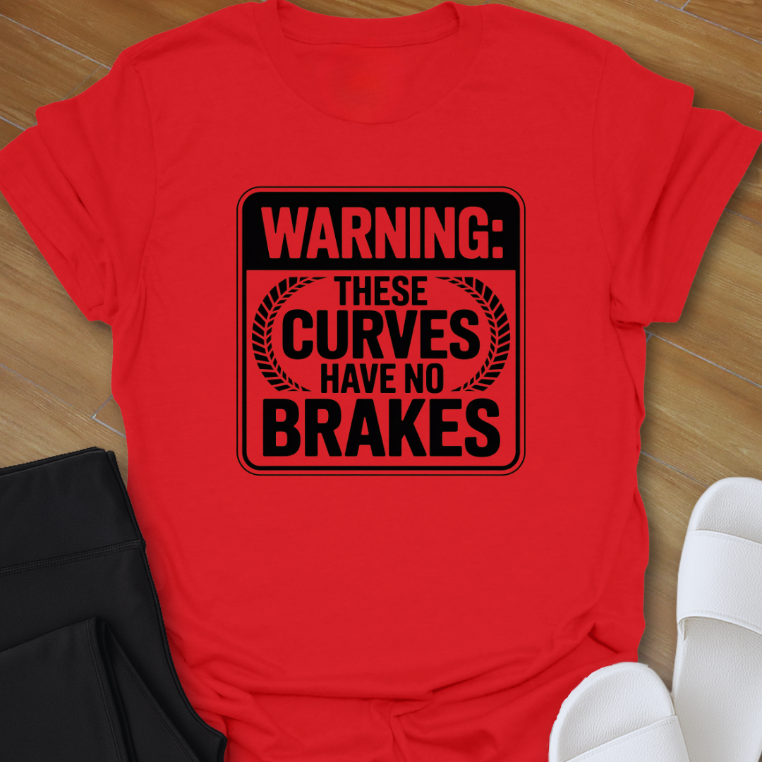 No Brakes T-Shirt