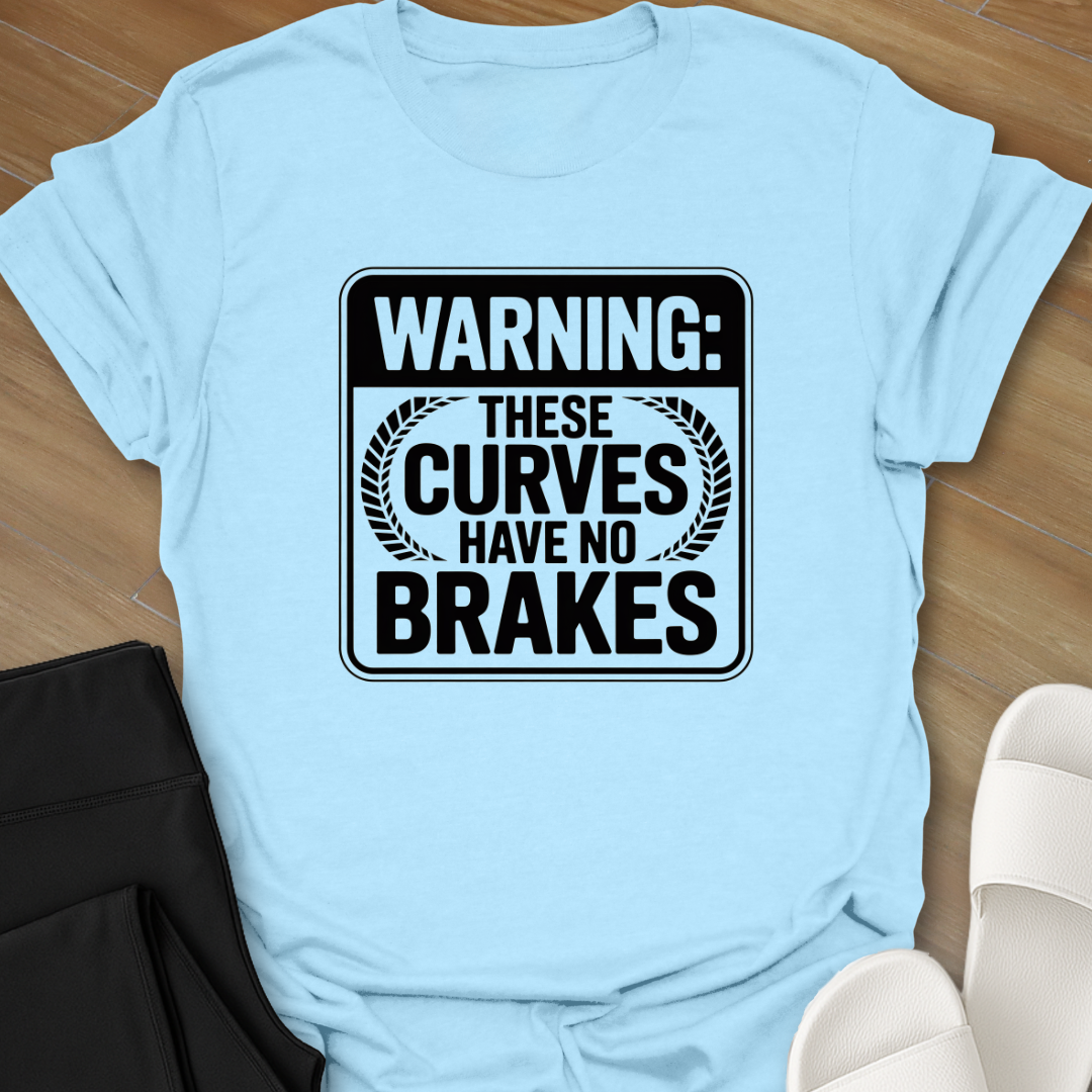 No Brakes T-Shirt