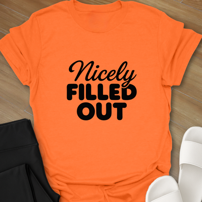 Nicely FILLED OUT T-Shirt