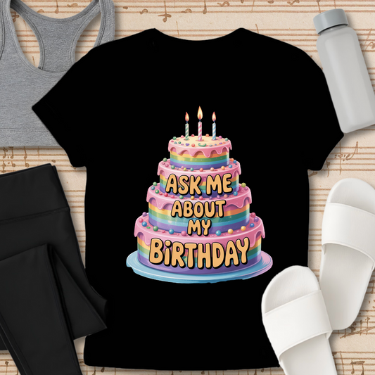 Ask me about my birthday