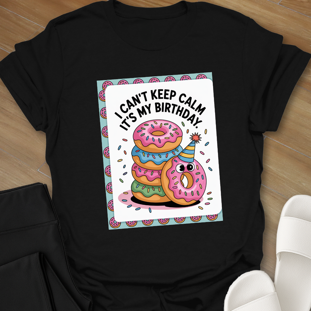 Its My birthday T-Shirt