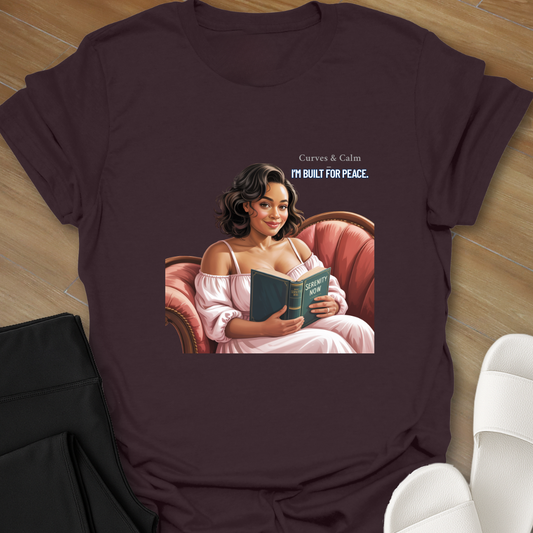 Curves & Calm – I’m Built for Peace. T-Shirt