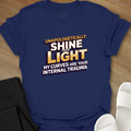 Unapologetically Shine your Light T-Shirt