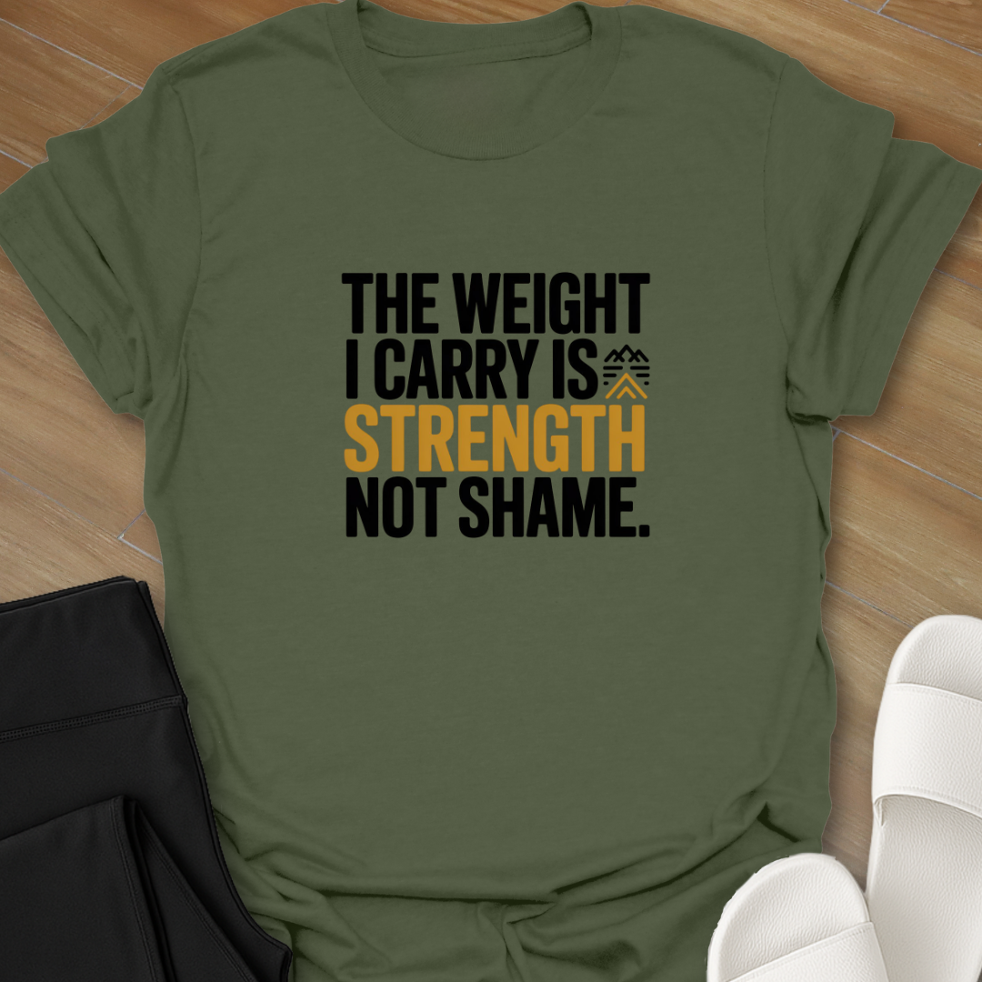 The Strength I Carry  T-Shirt
