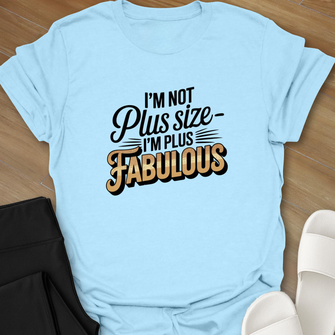 Plus Fabulous T-Shirt