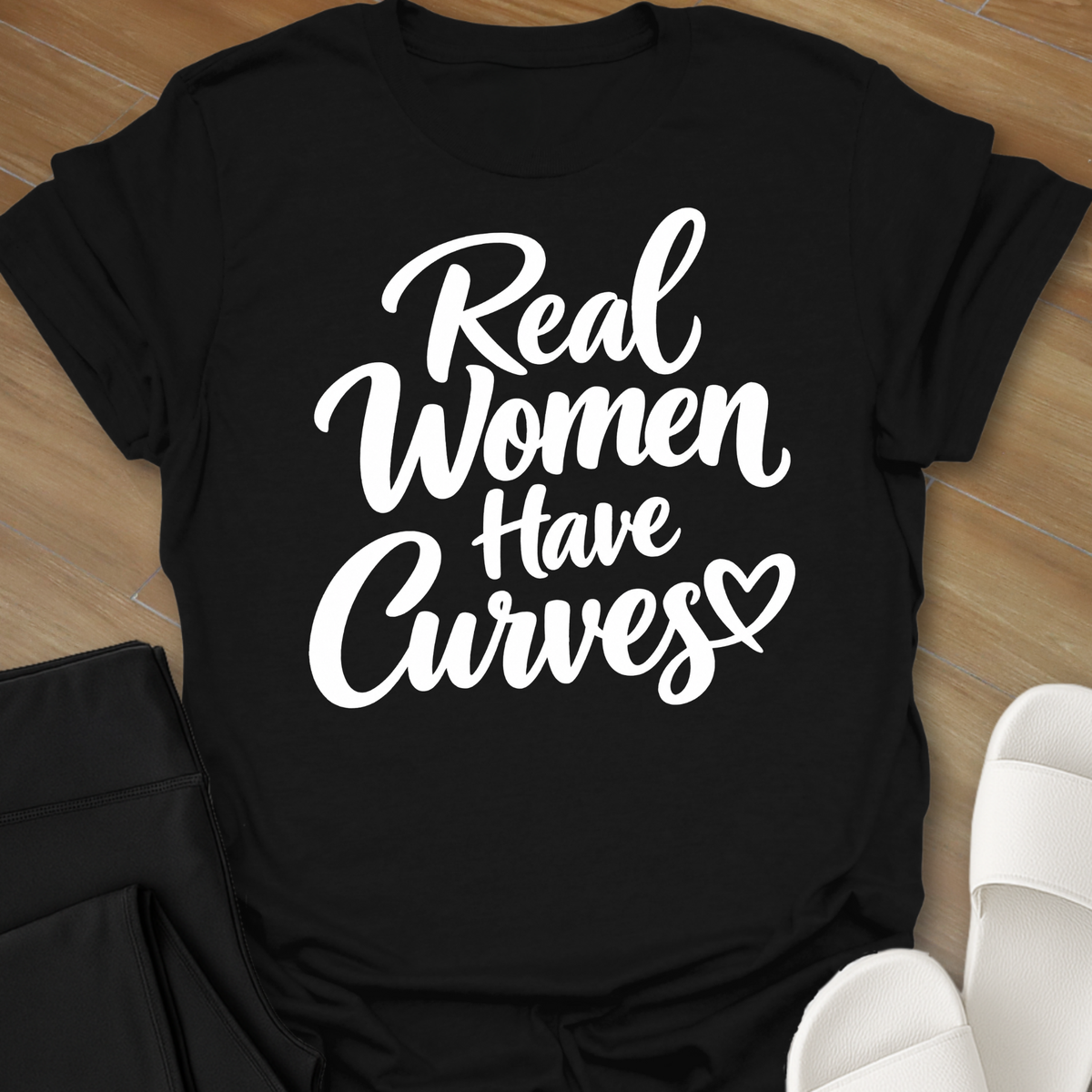Real Women Have Curves T-Shirt