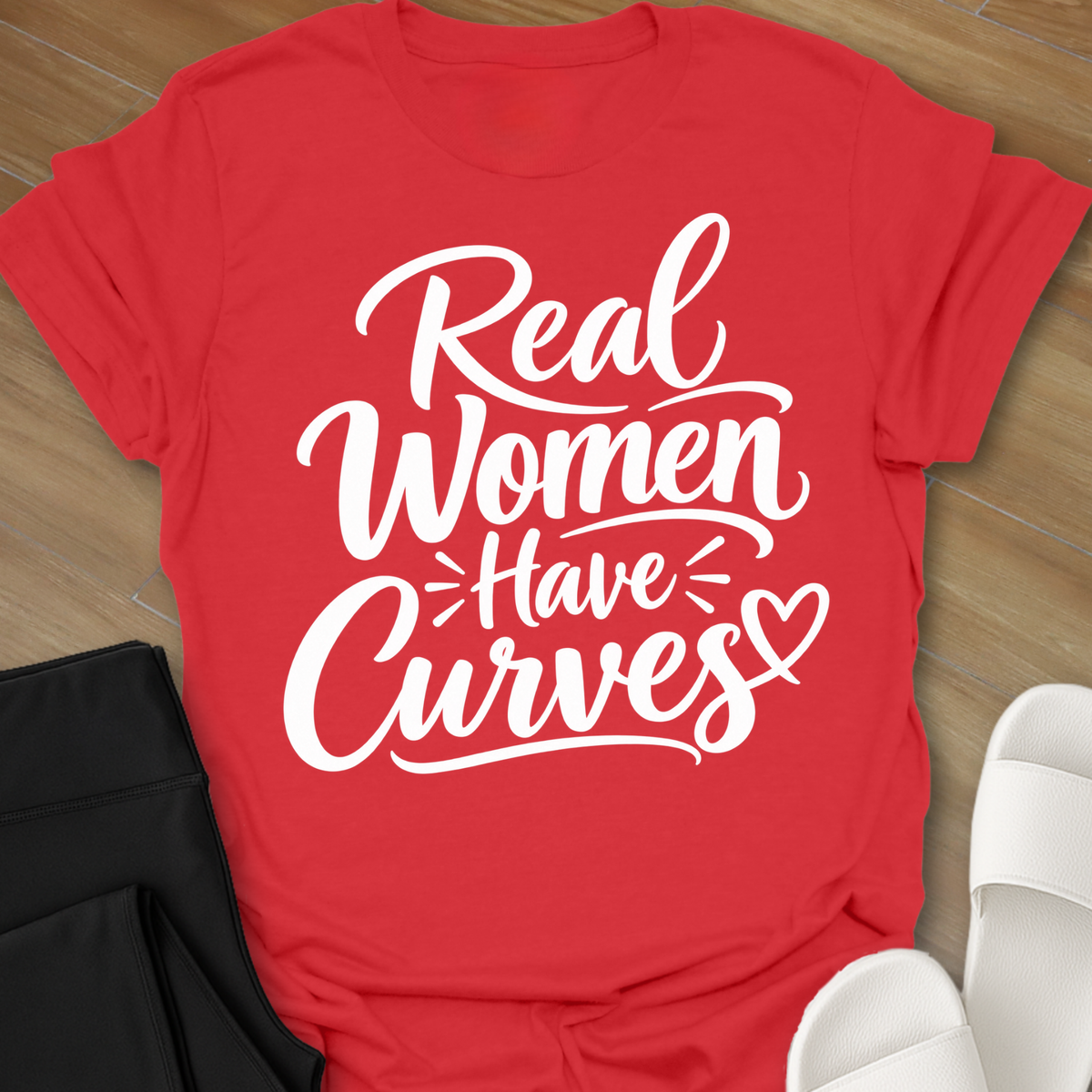 Real Women Have Curves T-Shirt