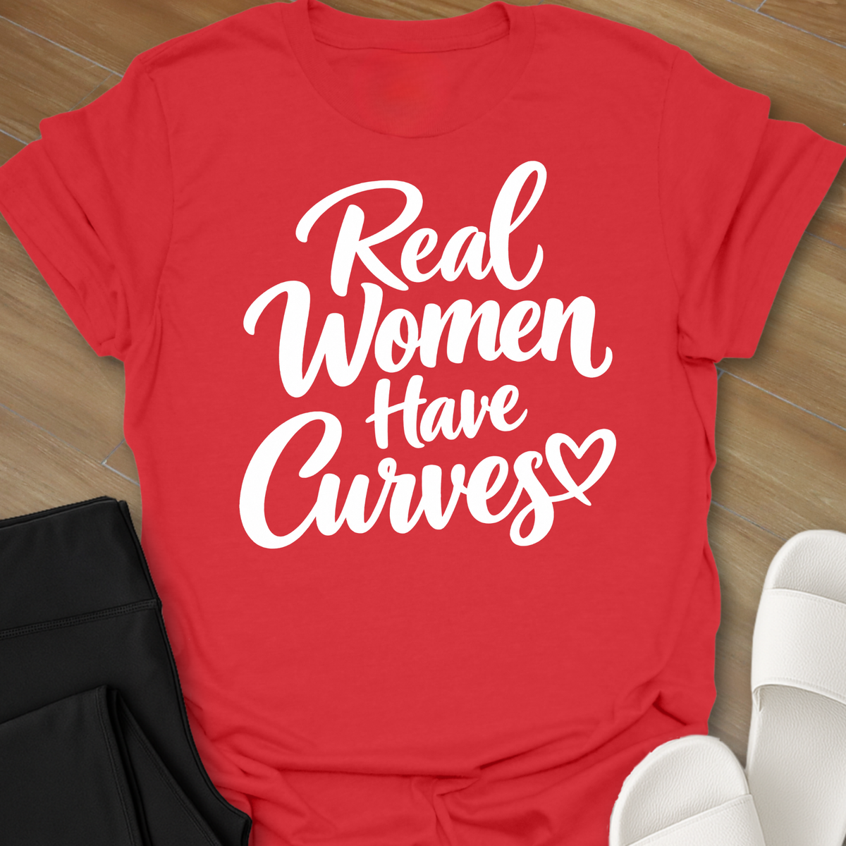 Real Women Have Curves T-Shirt