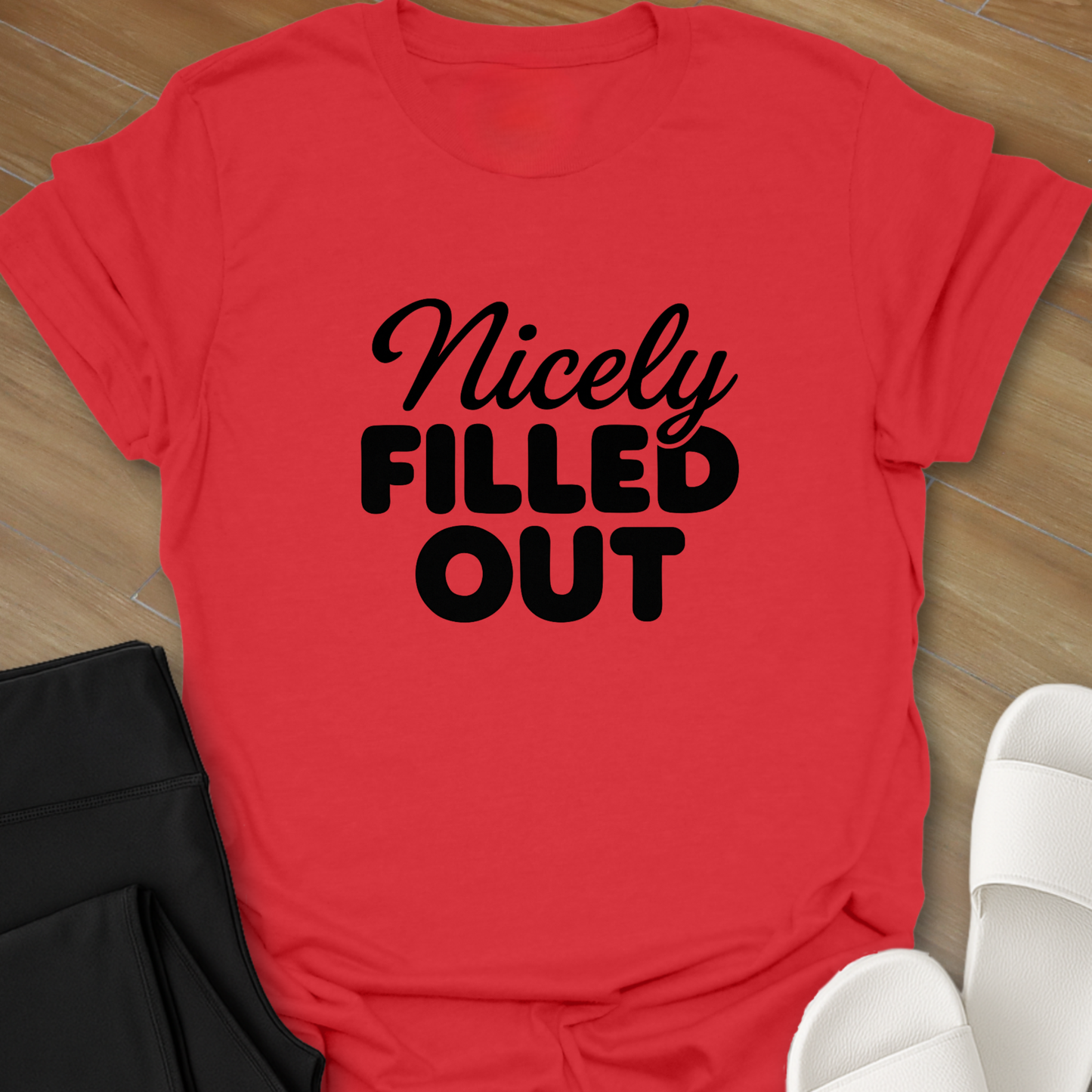 Nicely FILLED OUT T-Shirt